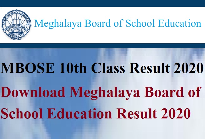 MBOSE 10th Class Result 2020 – Download Meghalaya Board of School Education Result 2020